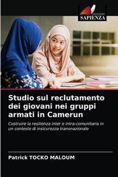 Paperback Studio sul reclutamento dei giovani nei gruppi armati in Camerun [Italian] Book