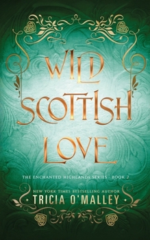 Paperback Wild Scottish Love: A fun opposites attract magical romance Book