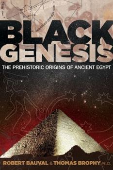 Paperback Black Genesis: The Prehistoric Origins of Ancient Egypt Book