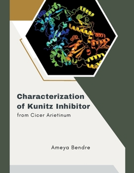 Paperback Characterization of Kunitz Inhibitor from Cicer Arietinum Book