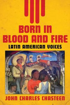 Paperback Born in Blood and Fire: Latin American Voices Book