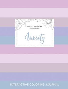 Adult Coloring Journal: Anxiety (Sea Life Illustrations, Peach Poppies)