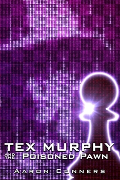 Paperback Tex Murphy and the Poisoned Pawn Book