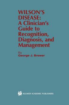 Paperback Wilson's Disease: A Clinician's Guide to Recognition, Diagnosis, and Management Book