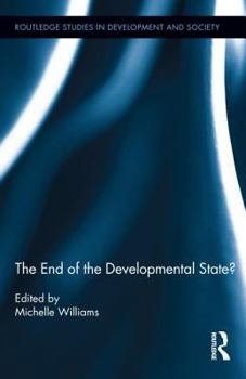 Hardcover The End of the Developmental State? Book
