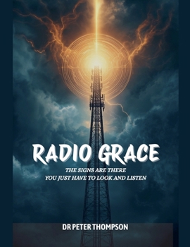 Radio Grace: The Signs Are There, You Just Have To Look And Listen