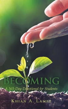 Hardcover Becoming: A 365-Day Devotional for Students Book