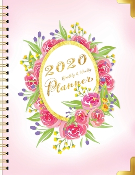 2020 Monthly and Weekly Planner: One Year Calendar (January to December 2020) with Luxury Sweet Pink Rose in Vertical Oval Golden Banner Cover ... List, Year Goal and Notes (12 Month Planner)