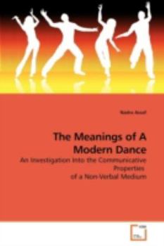 Paperback The Meanings of A Modern Dance Book