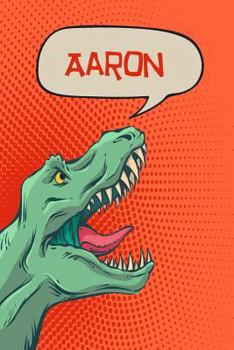 Paperback Aaron: Personalized Dino Isometric Dot Paper Notebook 120 Pages 6x9 Book