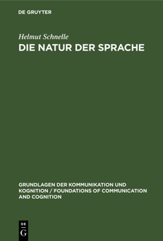 Die Natur Der Sprache: Die Dynamik Der Prozesse Des Sprechens Und Verstehens