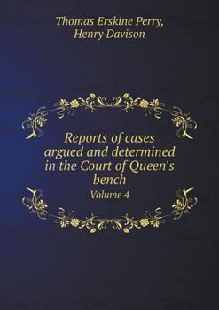 Paperback Reports of cases argued and determined in the Court of Queen's bench Volume 4 Book