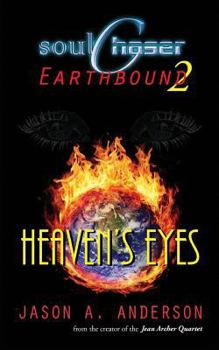 Paperback SoulChaser 2: Heaven's Eyes: SoulChaser: Earthbound Trilogy Book