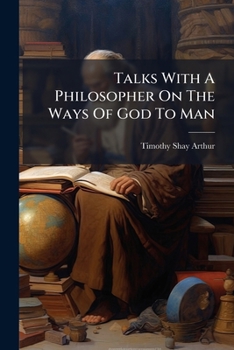 Paperback Talks With A Philosopher On The Ways Of God To Man Book