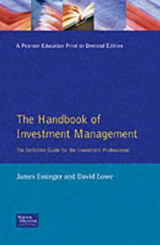 Hardcover Handbook of Investment Management: The Definitive Guide for the Investment Professional Book