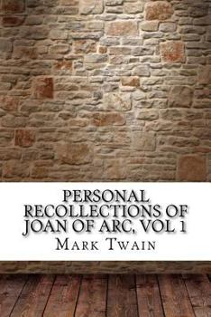 Paperback Personal Recollections of Joan of Arc, vol 1 Book