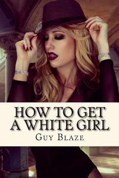 Paperback How To Get A White Girl Book