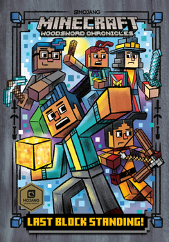 Last Block Standing! (Minecraft Woodsword Chronicles #6) (A Stepping Stone Book(TM))