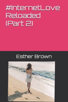 Internet Love: Reloaded