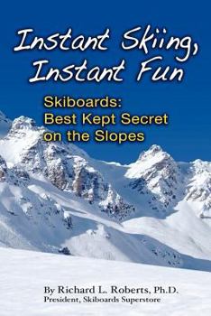 Paperback Instant Skiing, Instant Fun Book