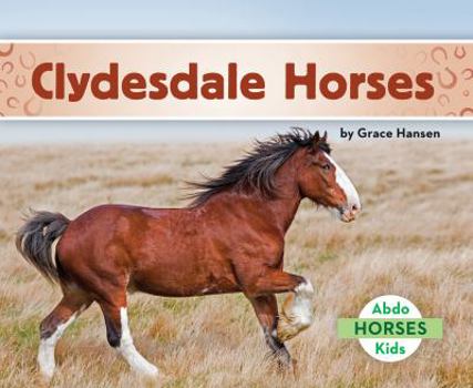 Clydesdale Horses - Book  of the Horses