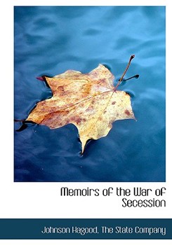 Paperback Memoirs of the War of Secession [Large Print] Book