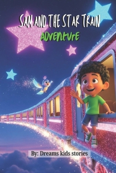 Paperback Sam and the Star Train Adventure Book