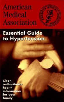 Paperback The American Medical Association Essential Guide to Hypertension Book