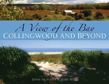 Hardcover A View of the Bay: Collingwood and Beyond Book