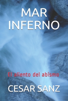 Paperback Mar Inferno: El aliento del abismo [Spanish] Book