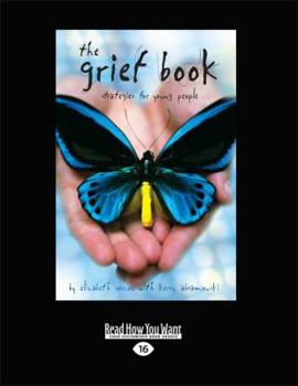 Paperback The Grief Book: Strategies for Young People Book