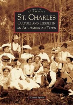 Paperback St. Charles: Culture and Leisure in an All-American Town Book