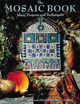 Hardcover Mosaic Book: Ideas, Projects and Techniques Book
