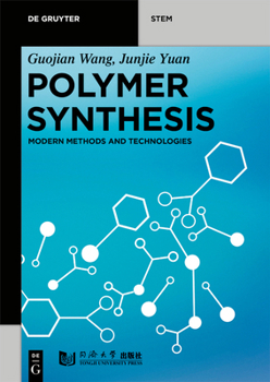 Paperback Polymer Synthesis: Modern Methods and Technologies Book