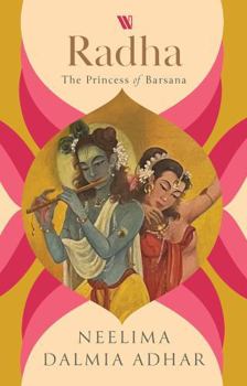 Radha : The Princess of Barsana