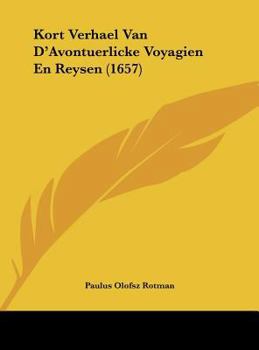 Hardcover Kort Verhael Van D'Avontuerlicke Voyagien En Reysen (1657) [Chinese] Book