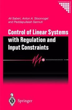 Paperback Control of Linear Systems with Regulation and Input Constraints Book