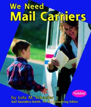 We Need Mail Carriers (Helpers in Our Community) - Book  of the Helpers in Our Community