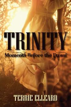 Paperback Trinity: Moments Before the Dawn Book