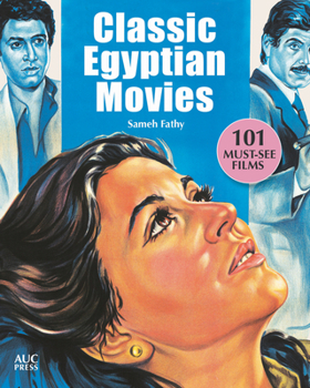 Paperback Classic Egyptian Movies: 101 Must-See Films Book