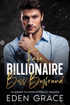 Paperback Fake Billionaire Boss Boyfriend: An Enemies to Lovers Interracial Romance Book