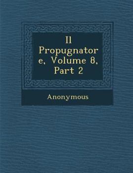 Paperback Il Propugnatore, Volume 8, Part 2 [Italian] Book