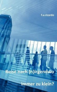 Paperback Reise nach (n)irgendwo - Immer zu klein [German] Book
