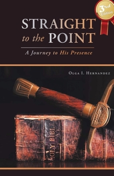 Paperback Straight to the Point: A Journey to His Presence Book
