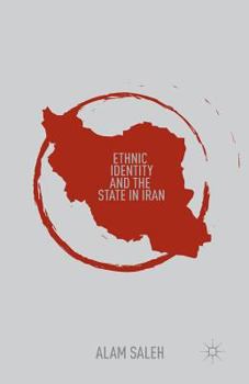 Paperback Ethnic Identity and the State in Iran Book