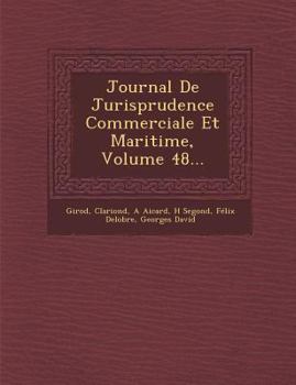 Paperback Journal de Jurisprudence Commerciale Et Maritime, Volume 48... [French] Book