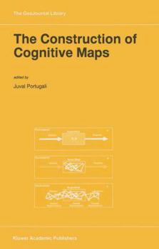 Paperback The Construction of Cognitive Maps Book