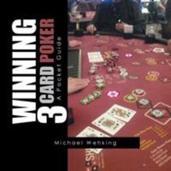 Paperback Winning 3 Card Poker: A Pocket Guide Book