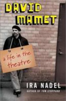Hardcover David Mamet: A Life in the Theatre Book