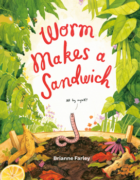 Hardcover Worm Makes a Sandwich Book